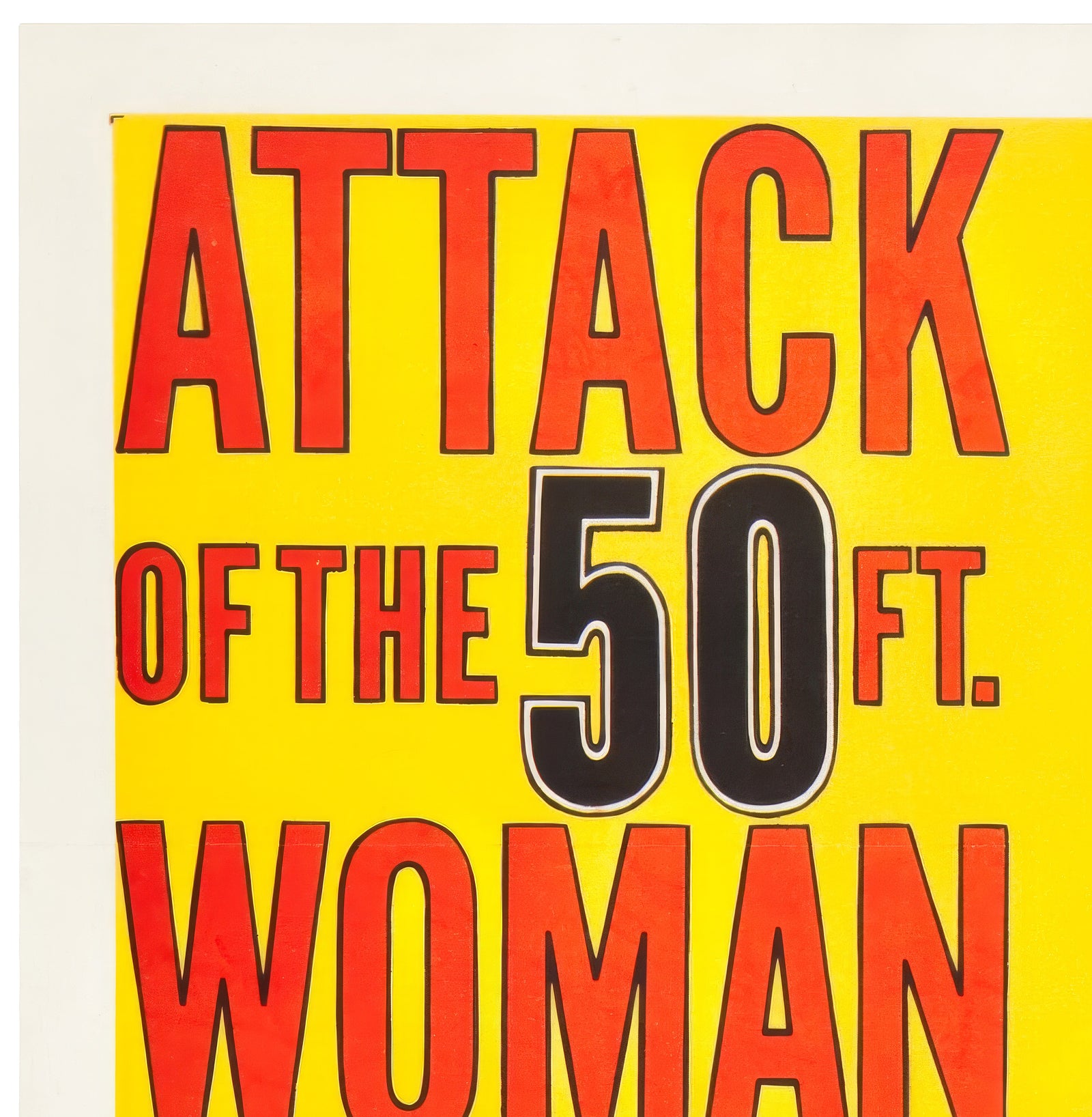 Attack of the 50 Foot Woman 1958 US 1 Sheet Film Poster Reynold Brown - detail