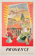 Provence 1945 SNCF French Railway Travel Advertising Poster, Jal