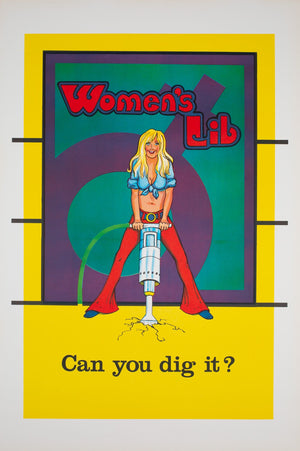 Women's Lib Can You Dig it 1970s American Political / Protest Poster
